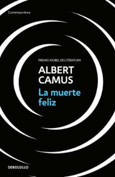 la muerte feliz-albert camus-9789585579996
