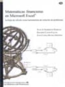 matematicas financieras en microsoft excel: la hoja de calculo co mo herramienta de solucion de problemas-julio a. sarmiento sabogal-edgardo cayon fallon-9789586839396