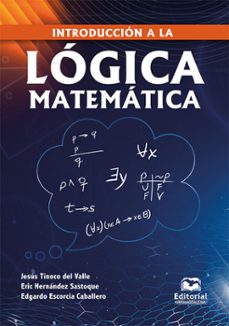 introduccion a la logica matematica (ebook)-jesus tinoco del valle-eric hernandez sastoque-edgardo escorcia caballero-9789587466096