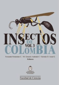 insectos de colombia volumen 3 (ebook)-fernando fernandez-gonzalo andrade-german d. amat-9789587619096