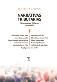 narrativas tributarias 1 (ebook)-eleonora lozano rodríguez-9789587749496