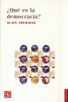 ¿que es la democracia?-alain touraine-9789681662196