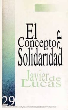 el concepto de solidaridad-javier de lucas-9789684761896