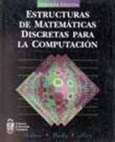 estructuras de matematicas discretas para la computacion-9789688807996