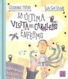 la ultima visita del caballero enfermo-giovanni papini-9789689337096