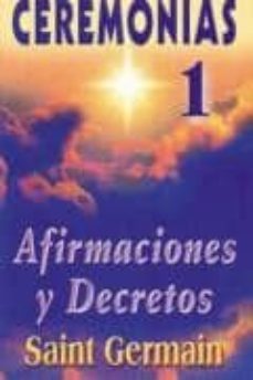 ceremonias i: afirmaciones y decretos-9789706661296