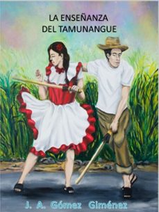 la enseñanza del tamunangue (ebook)-jesus gomez-9789801820796