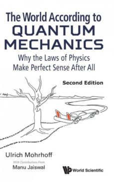 the world according to quantum mechanics-9789813273696