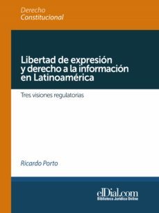 libertad de expresion y derecho a la informacion en latinoamerica (ebook)-ricardo porto-9789871799596