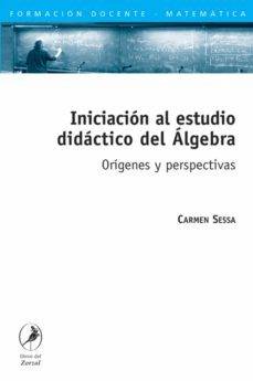 iniciacion al estudio didactico del algebra (ebook)-carmen sessa-9789875993396