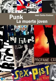 punk, la muerte joven (ebook)-juan carlos kreimer-9789876480796
