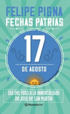 fechas patrias. 17 de agosto - planeta lector (ebook)-9789877673296