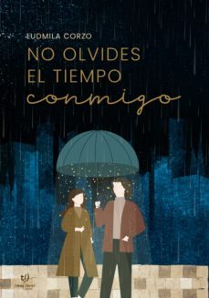 no olvides el tiempo conmigo (ebook)-ludmila natali corzo-9789878177496