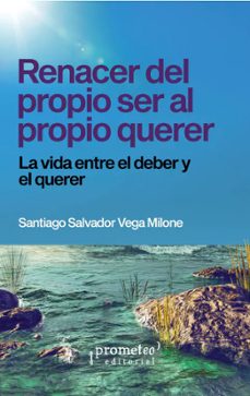 renacer del propio ser al propio querer-salvador santiago vega milone-9789878267296