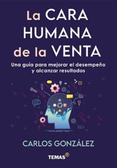 la cara humana de la venta (ebook)-carlos gonzalez-9789878387796
