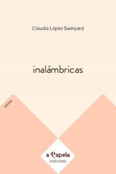 inalámbricas (ebook)-claudia lopez swinyard-9789878607696