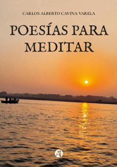 poesías para meditar (ebook)-carlos alberto cavina varela-9789878765396