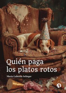 quien paga los platos rotos (ebook)-maría gabriela selinger-9789878774596