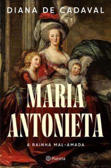 maria antonieta - a rainha mal amada (ebook)-diana de cadaval-9789895871896