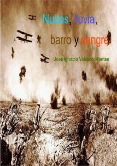 nubes, lluvia, barro y sangre (ebook)-jose ignacio velasco-9789897141096
