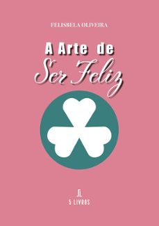 a arte de ser feliz-9789897829796
