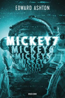 mickey7 : le roman qui a inspire le film mickey17 (ebook)-edward ashton-9791028119096