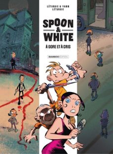 spoon &amp; white - tome 2 (ebook)-jean leturgie-9791041101696