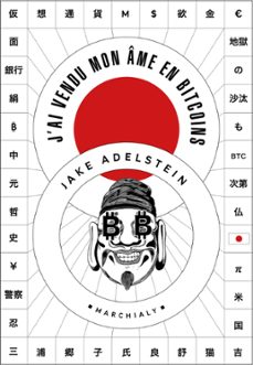j'ai vendu mon ame en bitcoins (ebook)-jake adelstein-9791095582496