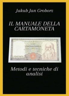 il manuale della cartamoneta. metodi e tecniche di analisi (ebook)-9791220366496