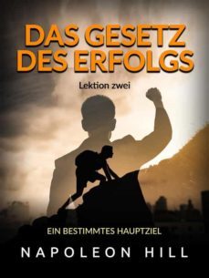 das gesetz des erfolgs - lektion zwei (ubersetzt) (ebook)-napoleon hill-9791220873796