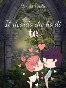 il ricordo che ho di te (ebook)-9791221316896