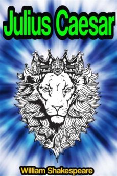 the tragedy of julius caesar or the tragedie of ivlivs csar (ebook)-william shakespeare-9791221352696