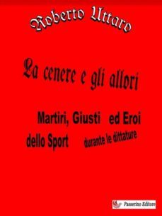 la cenere e gli allori (ebook)-9791222049496