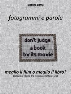 fotogrammi e parole. meglio il film o meglio il libro? (ebook)-9791222449296