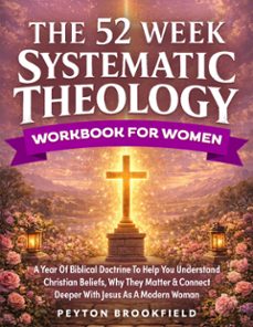 the 52-week systematic theology workbook  for women (ebook)-peyton brookfield-9791224443896