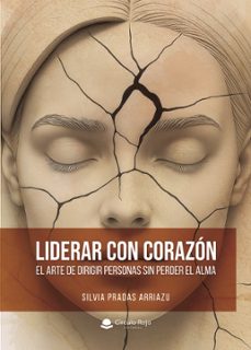 liderar con corazon  el arte de dirigir personas sin perder el alma. (ebook)-9791370353896