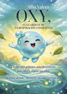 oxy, el guardián de la respiración consciente-alba valero-9791370606596