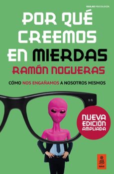 por que creemos en mierdas (ed.ampliada)-ramon nogueras perez-9791387534196