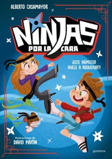 ninjas por la cara 1 - ¡este hamster huele a roquefort! (ebook)-alberto casamayor-9791387598396