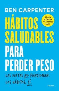 habitos saludables para perder peso-ben carpenter-9791387662196