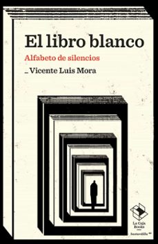 el libro blanco-vicente luis mora-9791387713096