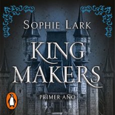 king makers (edicion en español) (kingmakers 1) (audiolibro)-sophie lark-9791387724696