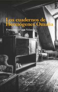 los cuadernos de hermogenes omaña-francisco alvarez velasco-9791387753696