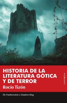 historia de la literatura gotica y de terror (ebook)-rocio tizon-9791387811396