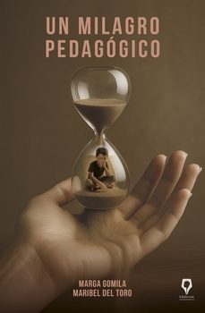 un milagro pedagogico-maribel del toro-marga gomila-9791388013096