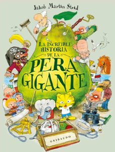 la increíble historia de la pera gigante-jakob martin strid-9791399073096