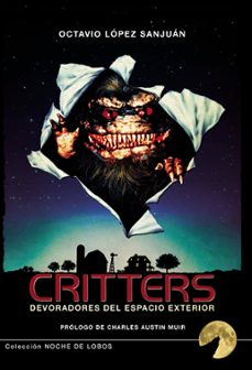 critters. devoradores del espacio exterior-octavio lopez sanjuan-9791399095296