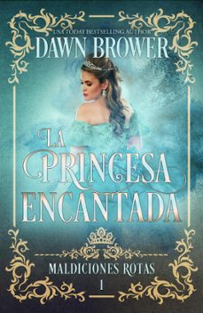 la princesa encantada (ebook)-dawn brower-9798223778196