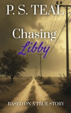 Imagen Principal de Chasing Libby: Based on a True Story | eBook