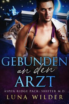 gebunden an den arzt-luna wilder-9798227743596